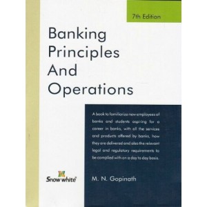 Snow white's Banking Principles & Operations by M. N. Gopinath 